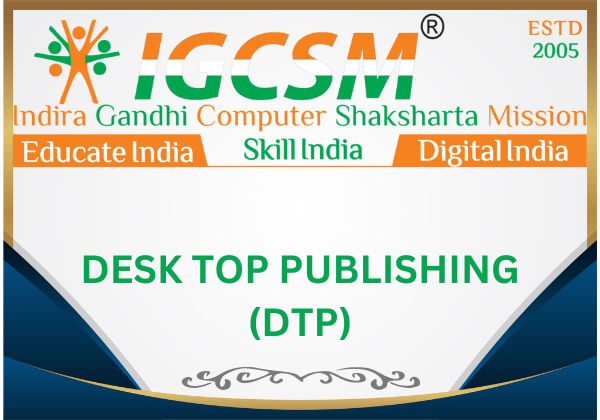 DESK TOP PUBLISHING - (DTP)